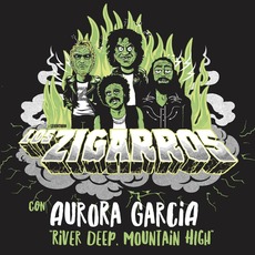 River Deep, Mountain High mp3 Single by Los Zigarros con Aurora García
