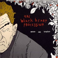 Amore del Tropico mp3 Album by The Black Heart Procession
