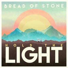 Hold the Light mp3 Album by Bread of Stone