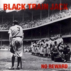 No Reward mp3 Album by Black Train Jack