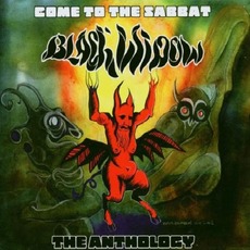 Come to the Sabbat: The Anthology mp3 Artist Compilation by Black Widow