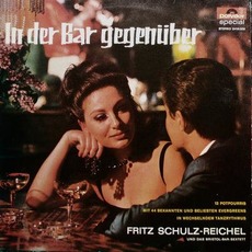 In Der Bar Gegenüber mp3 Album by Fritz Schulz-Reichel und das Bristol-Bar-Sextett