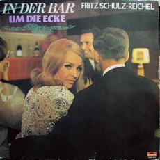 In Der Bar Um Die Ecke mp3 Album by Fritz Schulz-Reichel und das Bristol-Bar-Sextett