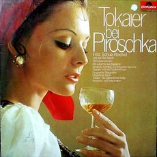 Tokaier bei Piroschka mp3 Album by Fritz Schulz-Reichel und sein Bar-Sextett