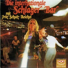 Die internationale Schlager-Bar mp3 Album by Fritz Schulz-Reichel