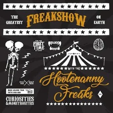 Freakshow mp3 Album by Hootenanny Freaks