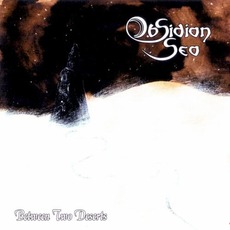 Between Two Deserts mp3 Album by Obsidian Sea