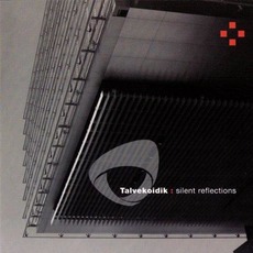 Silent Reflections mp3 Album by Talvekoidik