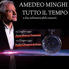 Tutto Il Tempo: E due indimenticabili concerti mp3 Live by Amedeo Minghi