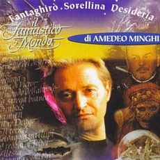 Il fantastico mondo di Amedeo Minghi mp3 Soundtrack by Amedeo Minghi