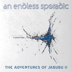 The Adventures Of Jabubu II mp3 Single by An Endless Sporadic