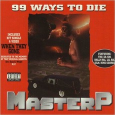 99 Ways to Die mp3 Album by Master P