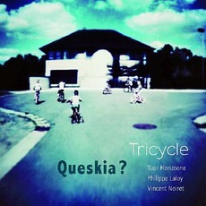 Queskia ? mp3 Album by Tricycle