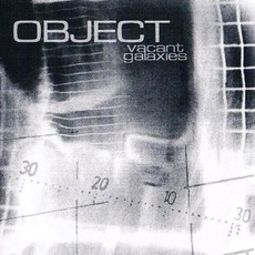 Vacant Galaxies mp3 Album by Object