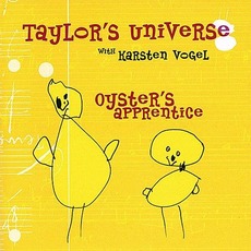 Oyster's Apprentice mp3 Album by Taylor's Universe with Karsten Vogel