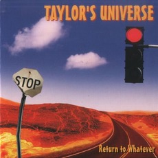 Return To Whatever mp3 Album by Taylor's Universe