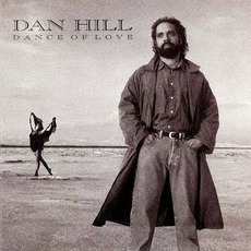 Dance of Love mp3 Album by Dan Hill