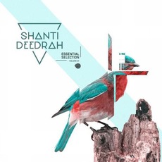 Shanti V Deedrah: Essential Selection, Volume 01 mp3 Compilation by Various Artists