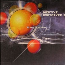 Positive Prototype mp3 Compilation by Various Artists