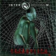 Interbreeding IV: Gefährlich mp3 Compilation by Various Artists
