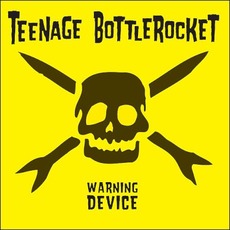Warning Device mp3 Album by Teenage Bottlerocket