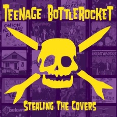Stealing the Covers mp3 Album by Teenage Bottlerocket