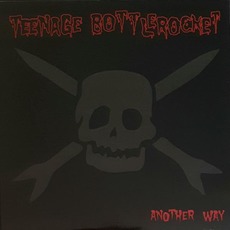 Another Way mp3 Album by Teenage Bottlerocket