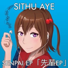 Senpai EP mp3 Album by Sithu Aye
