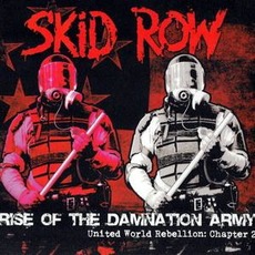 Rise of the Damnation Army (United World Rebellion: Chapter 2) mp3 Album by Skid Row
