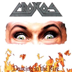 Dancing in the Fire mp3 Album by Cronos