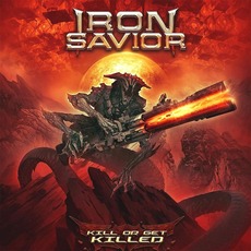 Kill Or Get Killed (Japanese Edition) mp3 Album by Iron Savior