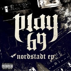Nordstadt EP mp3 Album by Play69