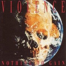 Nothing to Gain mp3 Album by Vio-lence