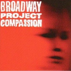 Compassion (Re-Issue) mp3 Album by Broadway Project