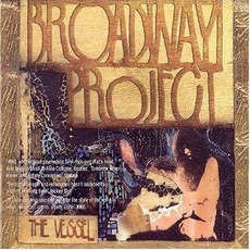 The Vessel (Digipak Edition) mp3 Album by Broadway Project