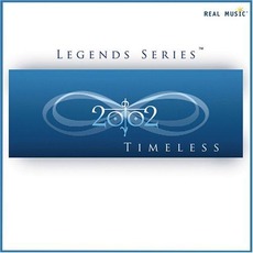 Legends Series: Timeless mp3 Album by 2002