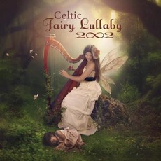 Celtic Fairy Lullaby mp3 Album by 2002