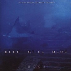Deep Still Blue mp3 Album by 2002