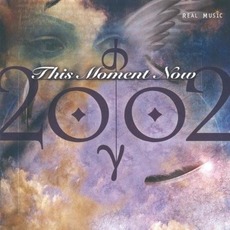 This Moment Now mp3 Album by 2002