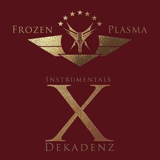 Dekadenz (Instrumentals) mp3 Album by Frozen Plasma