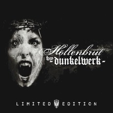 Höllenbrut (Limited Edition) mp3 Album by Dunkelwerk