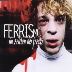 Im Zeichen des Freaks mp3 Single by Ferris MC