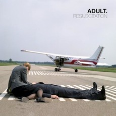 Resuscitation (Re-Issue) mp3 Album by ADULT.