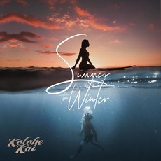 Summer to Winter mp3 Album by Kolohe Kai