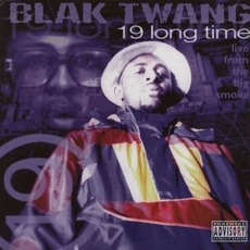 19 Long Time mp3 Album by Blak Twang