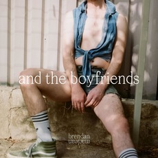 And the Boyfriends mp3 Album by Brendan Maclean