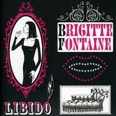 Libido mp3 Album by Brigitte Fontaine