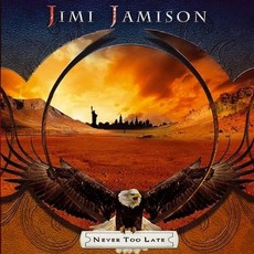 Never Too Late mp3 Album by Jimi Jamison