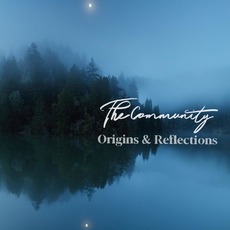 Origins & Reflections mp3 Album by The Community