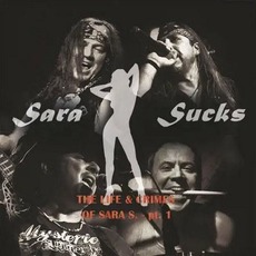 The Life & Crimes of Sara S., Pt. 1 mp3 Album by Sara Sucks